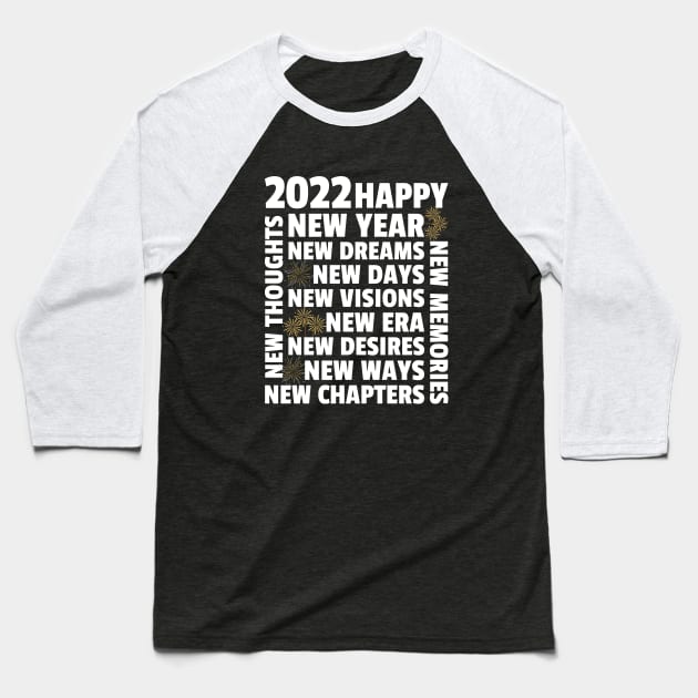 Happy New Year 2022 Baseball T-Shirt by MIRO-07